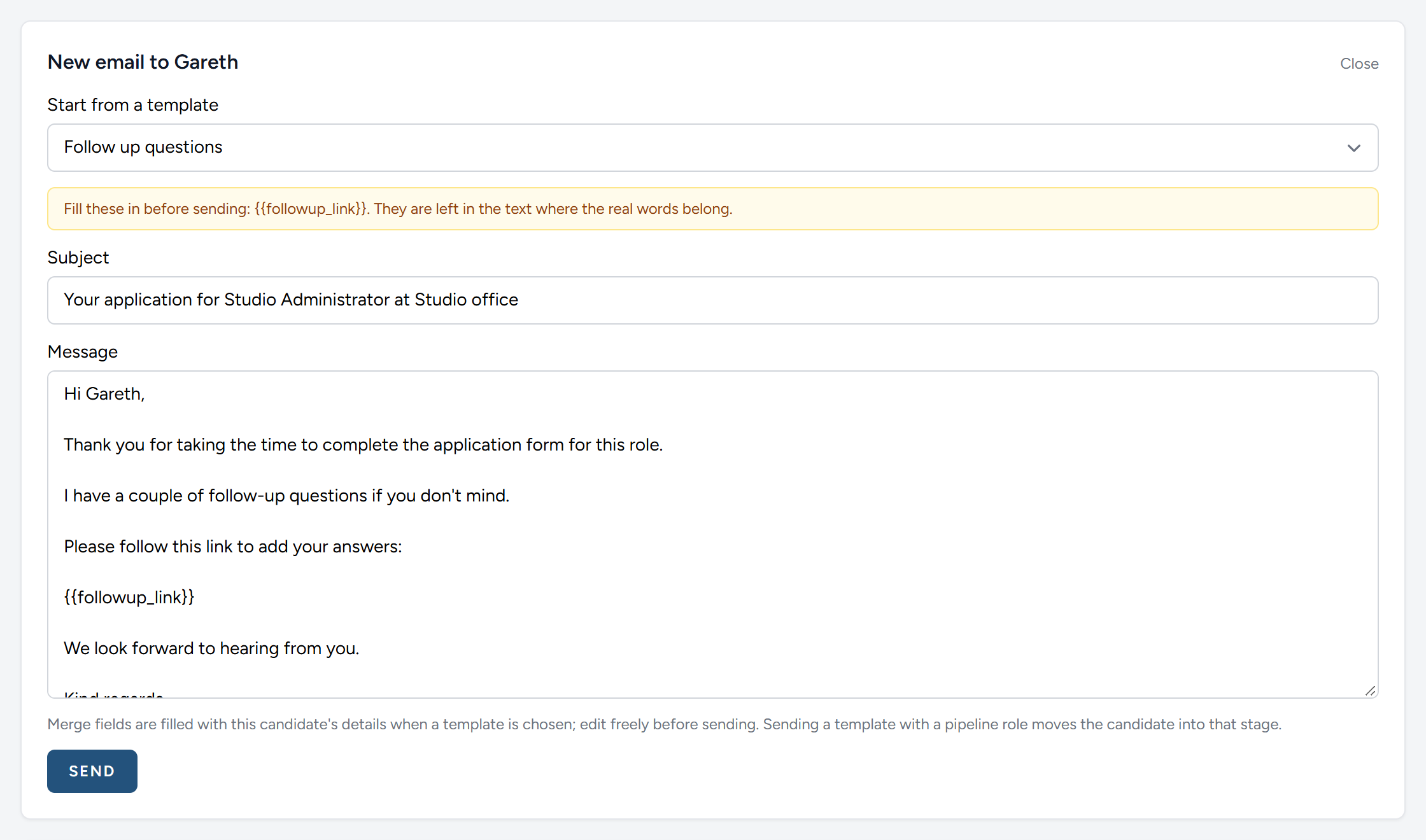 The Follow up questions template, chosen for a candidate who has not been asked a follow-up question.