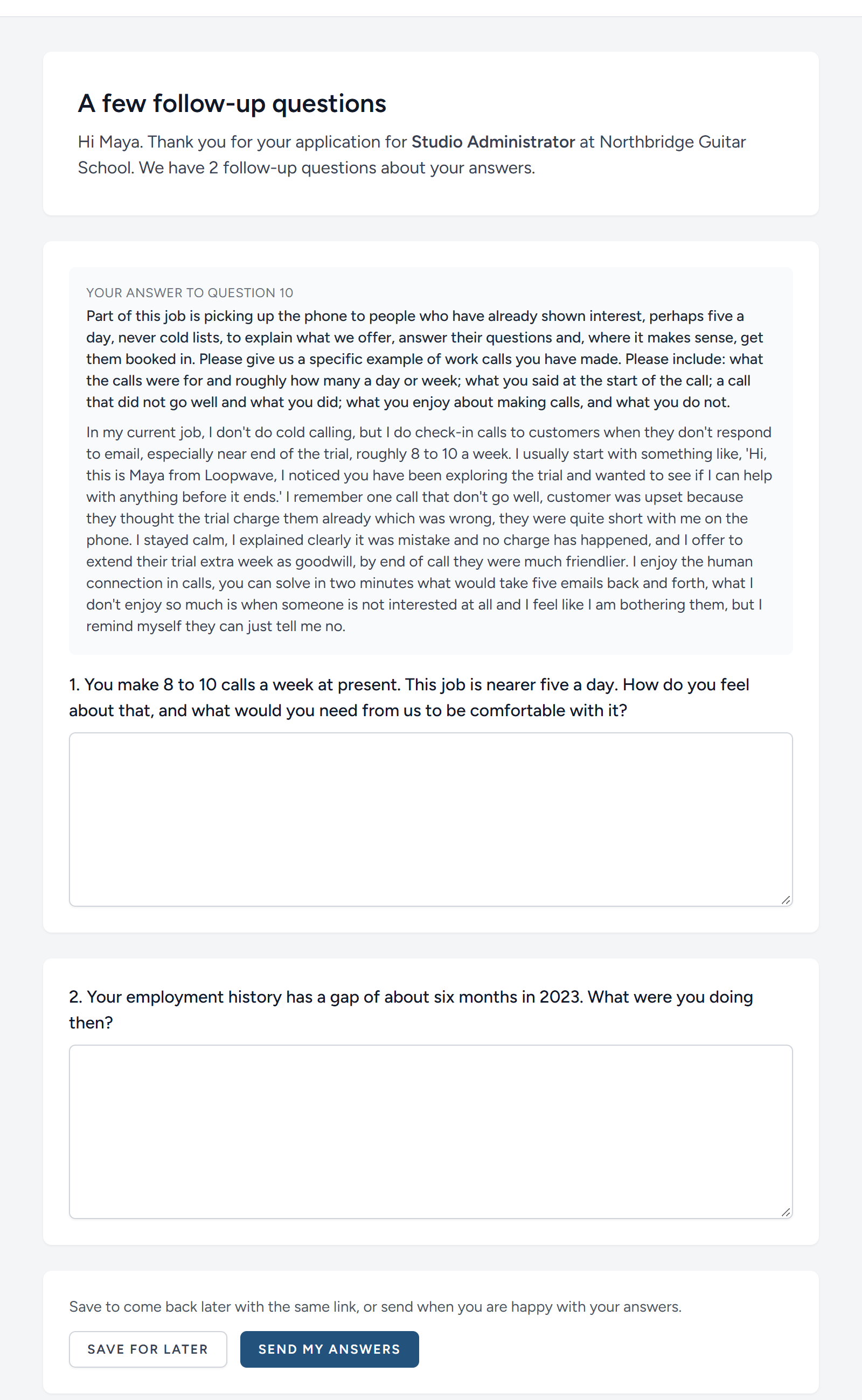 The candidate's page. Above a question about one of their answers, they are shown the question they were asked and what they wrote.