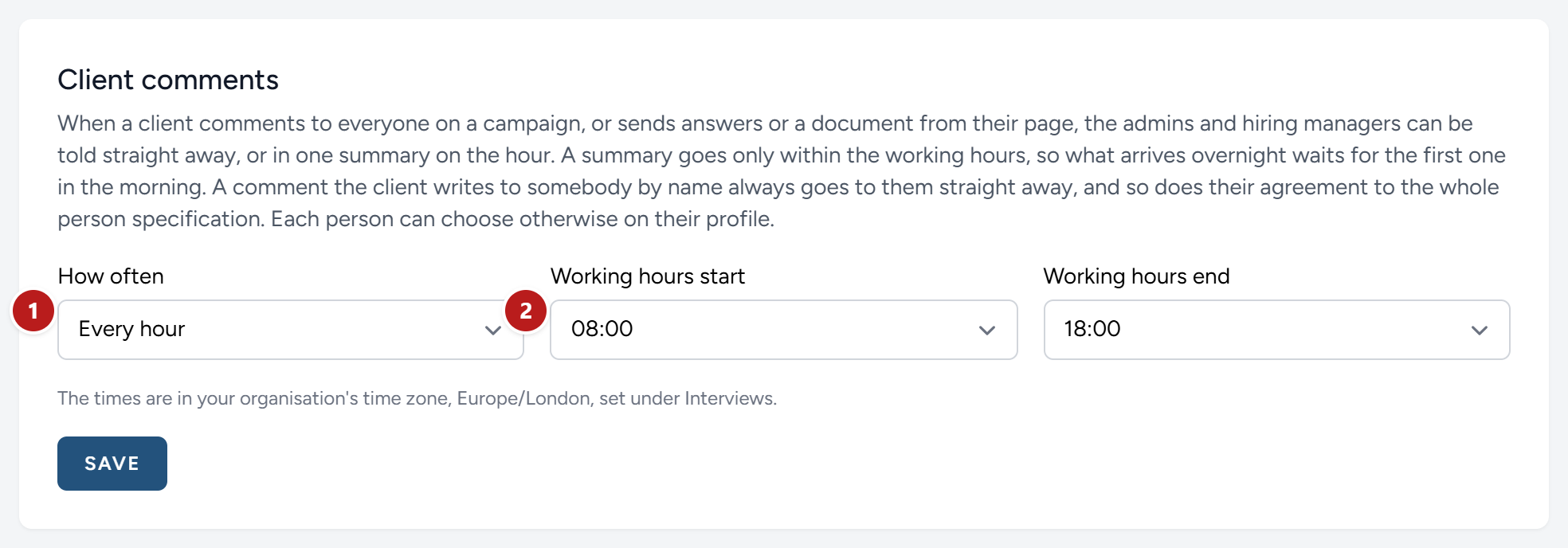 Client comments, at the foot of Email options: How often (1), and the working hours a summary may go in (2).
